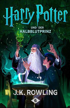 Harry Potter und der Halbblutprinz by J.K. Rowling