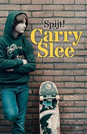 Spijt by Carry Slee