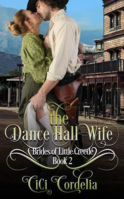 The Dance Hall Wife by CICI Cordelia