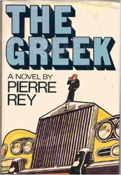 The Greek: A Novel by J.F. Bernard, Pierre Rey
