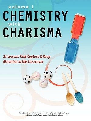 Chemistry with Charisma by Susan Hershberger, Lynn Hogue, Mickey Sarquis
