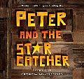 Peter and the Starcatcher (Introduction by Dave Barry and Ridley Pearson): The Annotated Script of the Broadway Play by Rick Elice