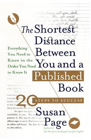 The Shortest Distance Between You and a Published Book by Susan Page