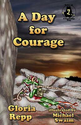 A Day for Courage by Gloria Repp
