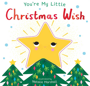 You're My Little Christmas Wish by Nicola Edwards