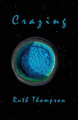 Crazing by Ruth Thompson