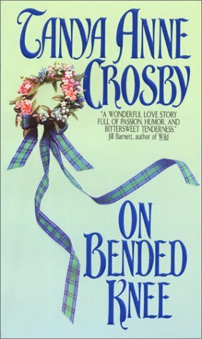 On Bended Knee by Tanya Anne Crosby