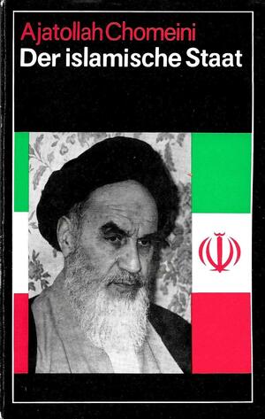 Der Islamische Staat by سید روح الله خمینی, Ruhollah Khomeini