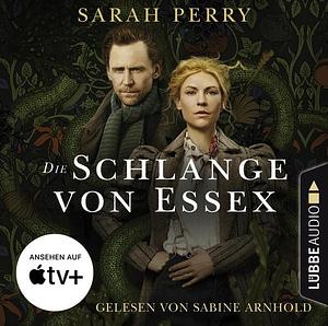 Die Schlange von Essex by Sarah Perry