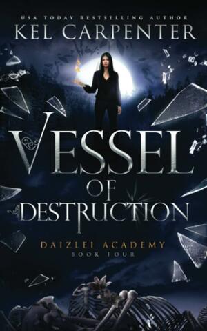 Vessel of Destruction by Kel Carpenter