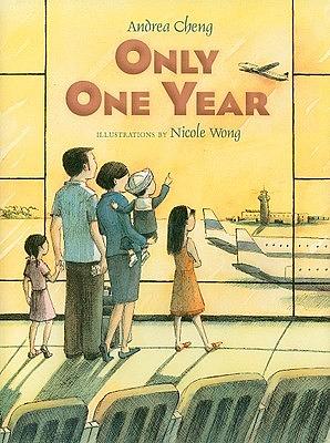 Only One Year by Andrea Cheng