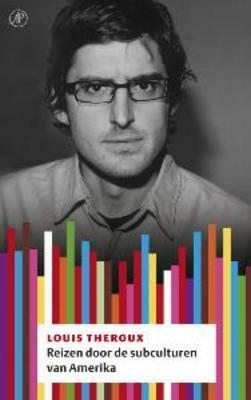 Reizen door de subculturen van Amerika by Louis Theroux, Eline Haks