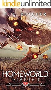 Homeworld Divided by T. E. Butcher