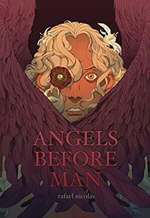 Angels Before Man by Rafael Nicolás