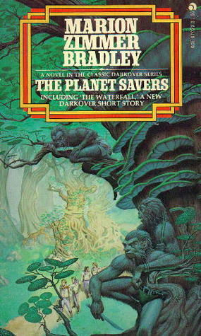 The Planet Savers: Including The Waterfall (Darkover Series) by Marion Zimmer Bradley