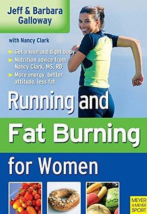 Running and Fat Burning for Women by Jeff Galloway, Jeff Galloway