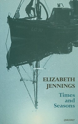 Times and Seasons by Elizabeth Jennings