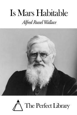 Is Mars Habitable by Alfred Russel Wallace