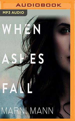 When Ashes Fall by Marni Mann