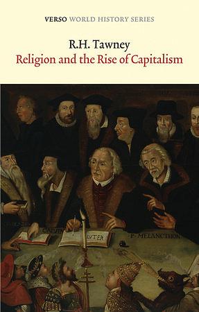 Religion and the Rise of Capitalism by R.H. Tawney