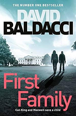 First Family  by David Baldacci