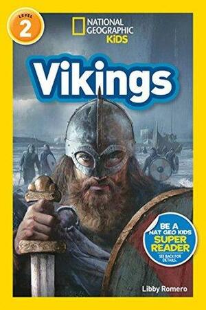 National Geographic Kids Readers: Vikings by Libby Romero, National Geographic Kids