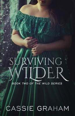 Surviving Wilder by Cassie Graham