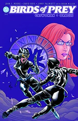 Birds of Prey (2003) #2: Catwoman/Oracle by Jimmy Palmiotti, John Francis Moore, David Ross