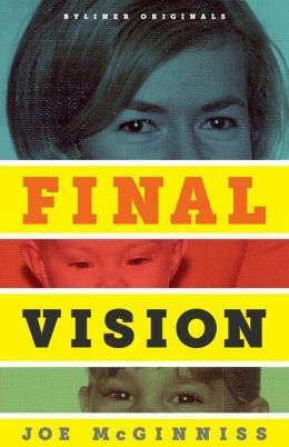 Final Vision: The Last Word on Jeffrey MacDonald by Joe McGinniss