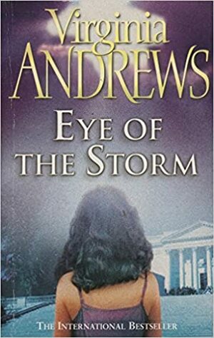 Eye of the Storm by V.C. Andrews