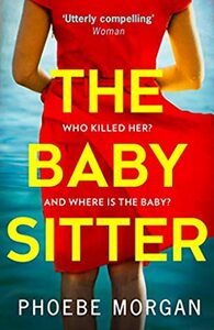 The Babysitter by Phoebe Morgan