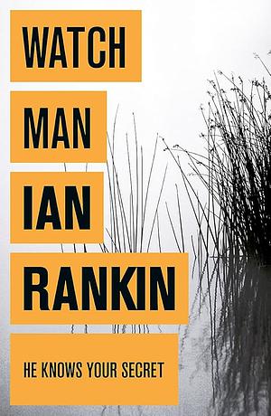 Watchman by Ian Rankin