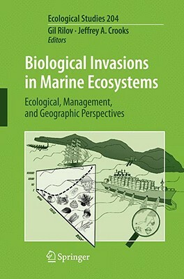 Biological Invasions in Marine Ecosystems: Ecological, Management, and Geographic Perspectives by 