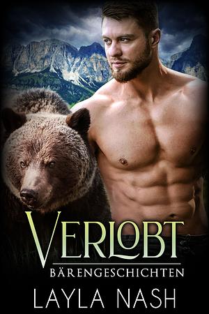 Verlobt by Layla Nash