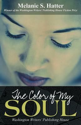The Color of My Soul by Melanie S. Hatter