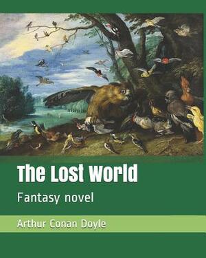 The Lost World: Fantasy novel by Arthur Conan Doyle