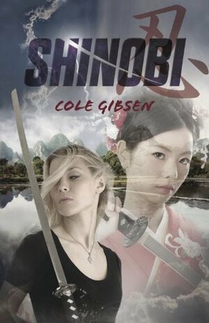Shinobi by Cole Gibsen