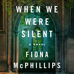 When We Were Silent by Fiona McPhillips