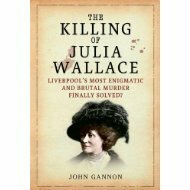 The Killing Of Julia Wallace by Jonathan Goodman