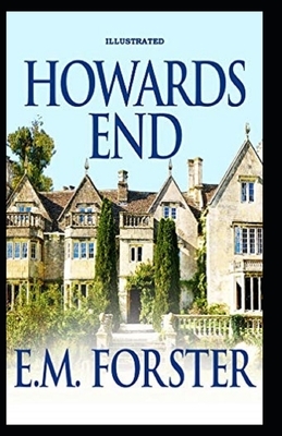 Howards End Illustrated by E.M. Forster