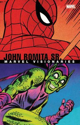 Marvel Visionaries: John Romita Sr. by Stan Lee