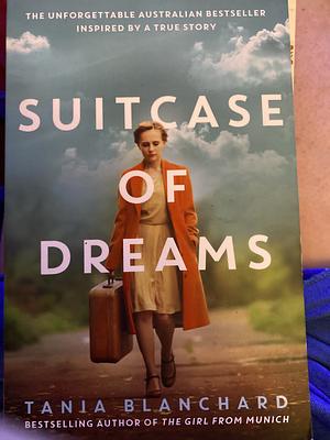 Suitcase of Dreams by Tania Blanchard