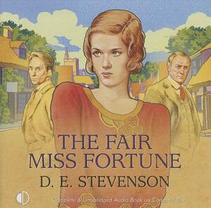 The Fair Miss Fortune by D.E. Stevenson
