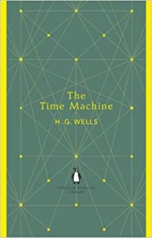 The Time Machine by H.G. Wells