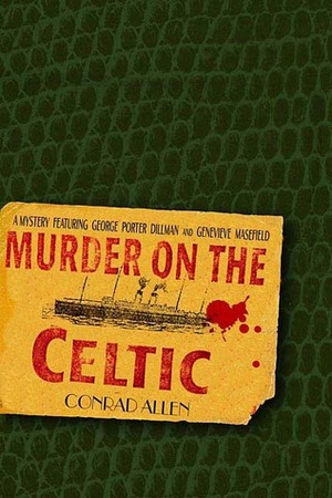 Murder on the Celtic by Conrad Allen