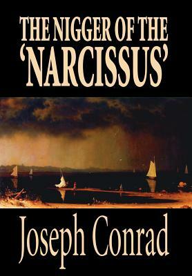 The Nigger of the 'Narcissus' by Joseph Conrad