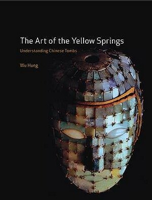 Art of the Yellow Springs by Wu Hung