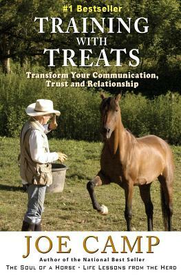 Training with Treats: Transform Your Communication, Trust and Relationship by Kathleen Camp, Joe Camp