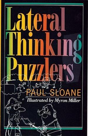 Lateral Thinking Puzzlers by Paul Sloane