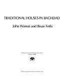 بيوت التقليدية فى بغداد by Ihsan Fethi, John Warren